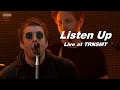 Download Lagu Liam Gallagher - Listen Up (Live at TRNSMT, 2018) [한글자막]