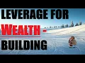 Download Lagu LEVERAGE FOR WEALTH BUILDING !!