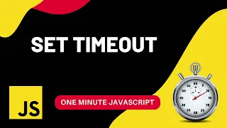 setTimeout Javascript One Minute Javascript 1 Min JS Quick JS