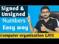 Signed and Unsigned Numbers in computer Organization Computer Organization GATE Lectures