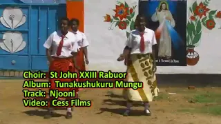 Njooni Tuingie St John XIII Catholic Choir Rabuor Parish Kisumu Diocese  Njooni Tuingie St John XIII Catholic Choir Rabuor Parish Kisumu Diocese