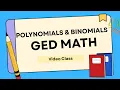 GED Math Made Easy Polynomials Binomials Functions Quadrics All Explained Fast
