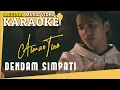 Download Lagu KARAOKE - DENDAM SIMPATI (Aiman Tino) [Minus One] Official MV