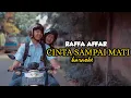 Download Lagu RAFFA AFFAR - CINTA SAMPAI MATI (KARAOKE)