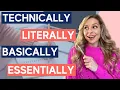 How to use Technically Literally Basically etc 5 Adverbs in Under 10 Minutes