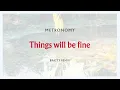 Metronomy - Things will be fine (Bratty Remix) [Official Audio]