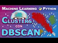 Identifica Clusters con DBSCAN Algoritmo paso a paso e implementacion con Python