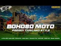 Lagu DJ BOHOSO MOTO REMIX SLOW BASS || JEDAG JEDUG X THAILAND STYLE || VIRAL TIKTOK TERBARU