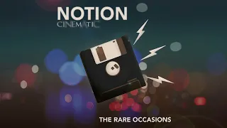 The Rare Occasions Notion Cinematic 