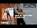 Zezé Di Camargo \u0026 Luciano - Hoje Eu Topo Tudo o Que Vier (Áudio Oficial)
