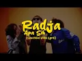 Download Lagu RADJA - APA SIH (Unofficial Lyric Video)