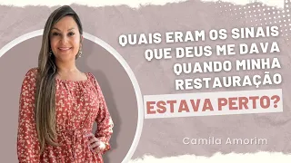 QUAIS ERAM OS SINAIS QUE DEUS ME DAVA QUANDO MINHA RESTAURAÇÃO ESTAVA PERTO DE ACONTECER? #deserto