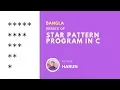 Star Pattern Program in C-02