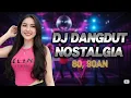 Lagu DJ DANGDUT NOSTALGIA 80,90AN ✨ Teman Kerja Santai 🎧 Bass Empuk Enak Didengar 🔥 VOL 78