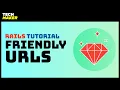 Rails Tutorial Readable URLs with Friendly ID in Ruby on Rails 6
