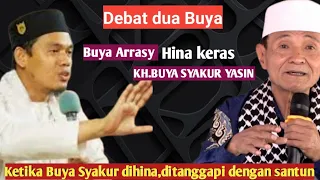 Download Debat duo Buya.Buya Arrasy menghina keras KH.buya Syakur Yasin .Tapi di tanggapi dengan santun MP3