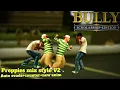 Bully AE - Preppies Fighting Style V2 NPC Mode