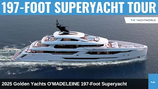 2025 Golden Yachts O MADELEINE 197-Foot Superyacht Walkthrough Tour