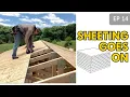 The In-Law Suite Build Ep 14 OSB Sheeting Goes On - The Shell Takes Shape
