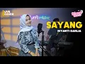 Download Lagu SAYANG - RIYANTI DARLIA | LIVE COVER