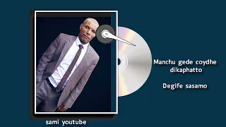 DEGIFE SASAMO MANCHU GEDE 