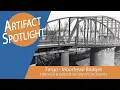 Artifact Spotlight Clay County Fargo Moorhead Bridges
