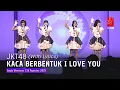 Download Lagu JKT48 - Kaca Berbentuk I LOVE YOU (Nayla, Nachia, Nala, Kimmy) | Aitakatta 16 Agustus 2025
