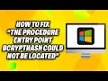 How To Fix The Procedure Entry Point BCryptHash Could Not Be Located - Quick Fix