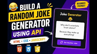 Build a Random Joke Generator Using API HTML CSS JavaScript
