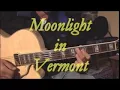 Moonlight in Vermont
