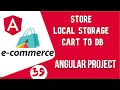 Angular project tutorial Store Local Storage Cart to DB Angular E-commerce Project