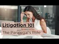 Litigation and the Paralegal s Role