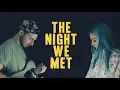 Download Lagu Lord Huron - The Night We Met Cover (with Amy Sheppard)