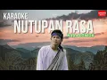 Download Lagu KARAOKE | MINUSONE - NUTUPAN RASA (NADA COWOK)   OFFICIAL BM