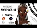How to create your own braids brush in Procreate