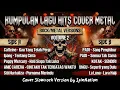 Lagu Vol 2 : Kumpulan Cover Rock Indonesia Terbaik 2026: Lagu-Lagu Legend Jadi Metal!