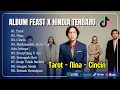 Download Lagu TAROT - FEAST | CINCIN - HINDIA | NINA | RUMAH KE RUMAH || LAGU POP TERPOPULER 2025
