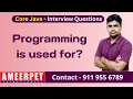 Java Interview Questions What is Programming Used For Ameerpet Technologies