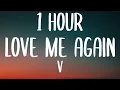 Download Lagu V - Love Me Again (1 HOUR/Lyrics)
