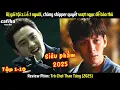 Lagu [Review Phim] Trò Chơi Thao Túng (2025) Tập 1-10 Bị tù oan, chàng shipper quyết vượt ngục để báo thù