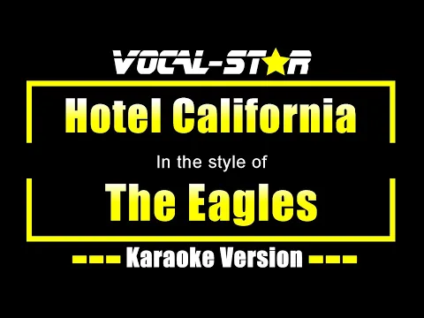 Download MP3 The Eagles - Hotel California (Karaoke Version) Karaoke with Lyrics HD Vocal-Star Karaoke