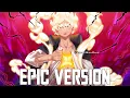 Download Lagu One Piece OST: Luffy's Fierce Attack x Overtaken | EPIC VERSION (Gear 5 Theme)