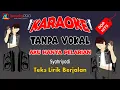 Download Lagu AKU HANYA PELARIAN - Syahriyadi - KARAOKE TANPA VOKAL POP HITS