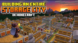 Building an Entire Storage City in Minecraft