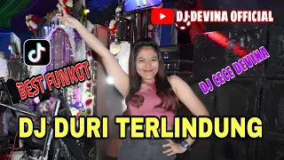 Download DJ DURI TERLINDUNG NIKE ARDILA BEST FUNKOT VIRAL TIKTOK 2023 BY DJ CECE DEVINA MP3