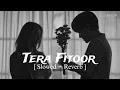 Download Lagu Tera Fitoor (Slowed+Reverb) | Arjit Singh | Genius | GM Lofi