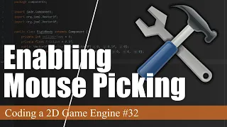 Enabling Mouse Picking and Code Maintenance Coding a 2D Game Engine in Java