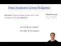 Find Endpoint Given Midpoint