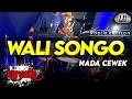 WALI SONGO KARAOKE NADA CEWEK / WANITA VERSI DANGDUT KOPLO JARANAN FULL VARIASI