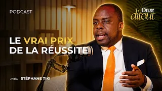 On Se Dit Tout Avec Stephane TIKI